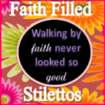 Faith Filled Stilettos