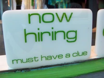 Now Hiring Sign: Must Have A Clue!