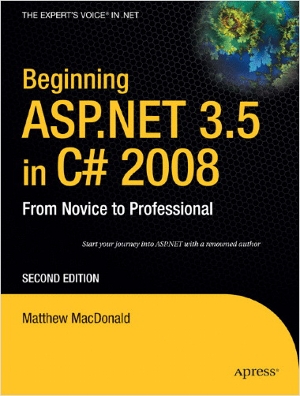 Beginning ASP .NET 3.5 in CSharp 2008 from Novice to Professional, Second Edition