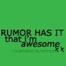 RUMOR HAS IT..