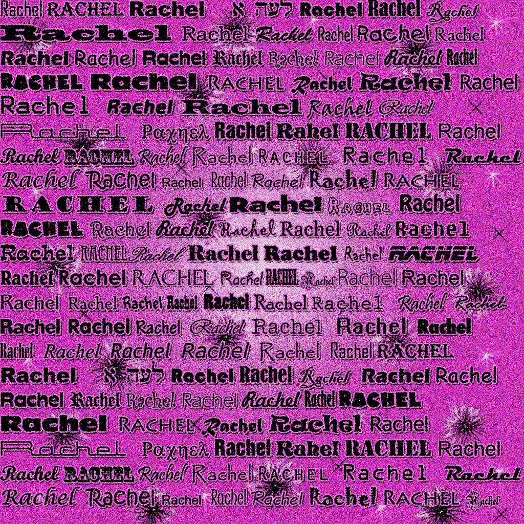Rachel Backgrounds