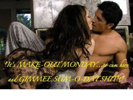 Make Out Monday Gimmee Pictures, Images and Photos
