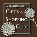 Handmade Gifts and Shopping Guide